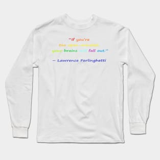 Funny quotes from known people Long Sleeve T-Shirt